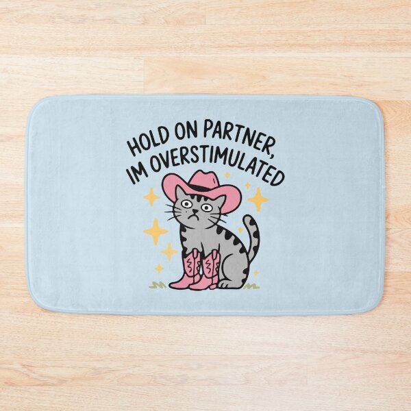 Item preview, Hold on partner, Im overstimulated cowboy cat designed and sold by BrownHorse90s.