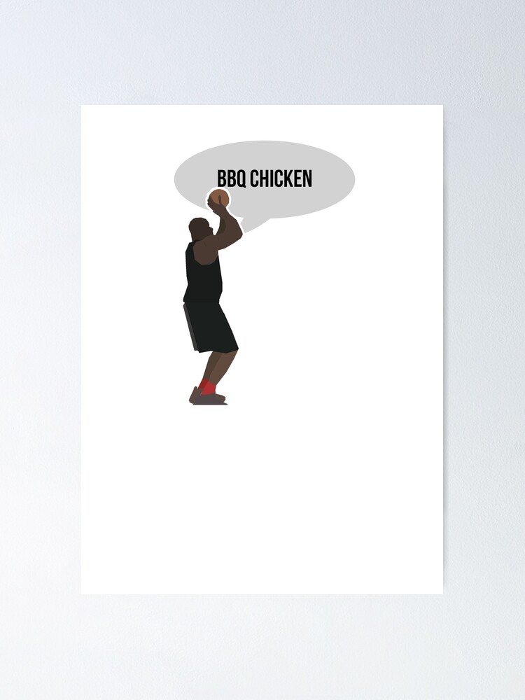 Shaq O'Neal - BBQ Chicken | Poster