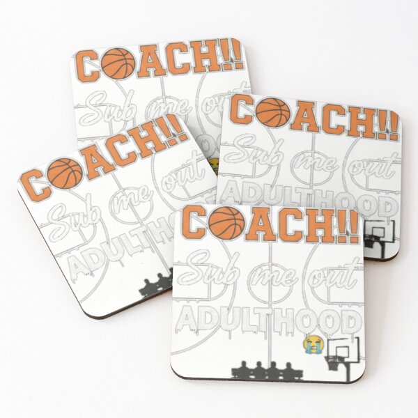 Item preview, Coach...I'm outta minutes   designed and sold by FullCourtFeels.