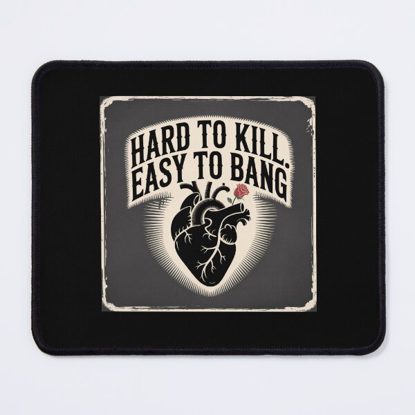 Item preview, HARD TO KILL EASY TO BANG T-SHIRT ADULT HUMOR designed and sold by Monrue66 .