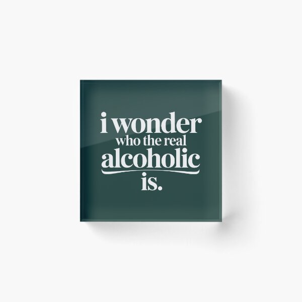 Item preview, Witty Minimalist Message About Alcohol and Identity designed and sold by SplashTastic.
