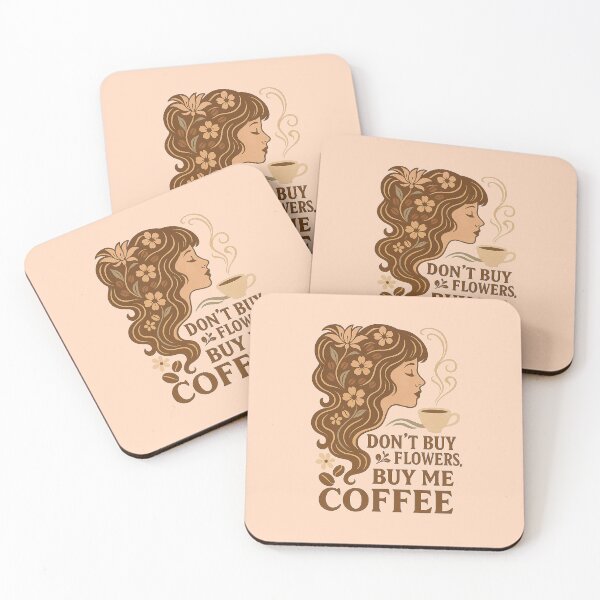 Item preview, Don't buy me Flowees-by me coffee designed and sold by taika tori.
