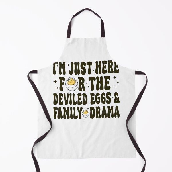 Item preview, I'm Just Here For The Deviled Eggs & Family Drama designed and sold by NickJenkins21.