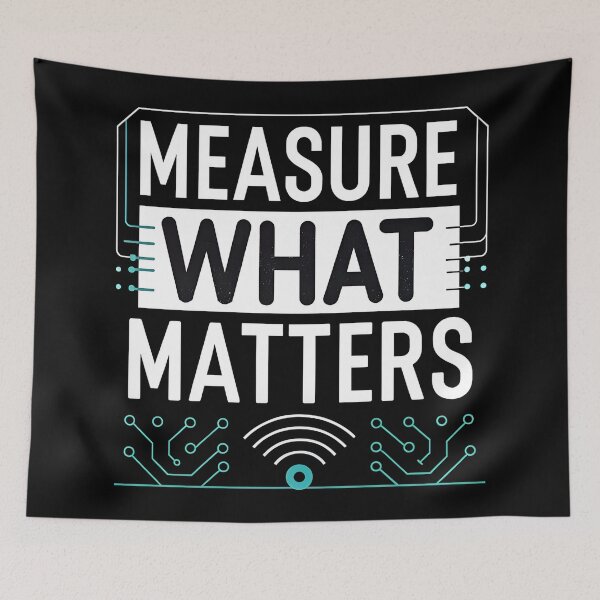 Item preview, Measure What Matters  | Engineering Quote Design for Instrumentation & Automation Professionals designed and sold by VividOrganica.