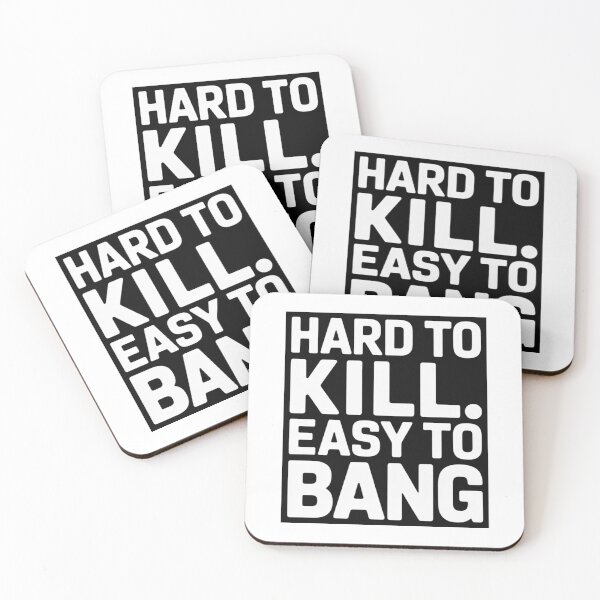 Item preview, HARD TO KILL EASY TO BANG T-SHIRT ADULT HUMOR designed and sold by Monrue66 .