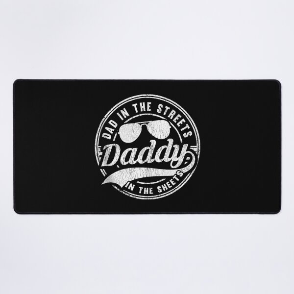 Item preview, Dad In The Streets Daddy In The Sheets designed and sold by campaharpsp.