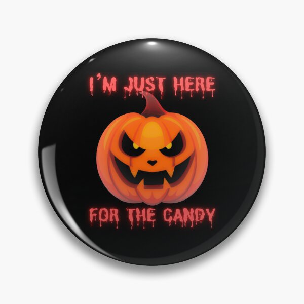 Item preview, I'm Just Here for The Candy Creepy Pumpkin designed and sold by MENart Design.