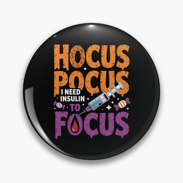 Item preview, Hocus Pocus I Need Insulin To Focus – Funny Diabetes Humor designed and sold by MagChoCreations.