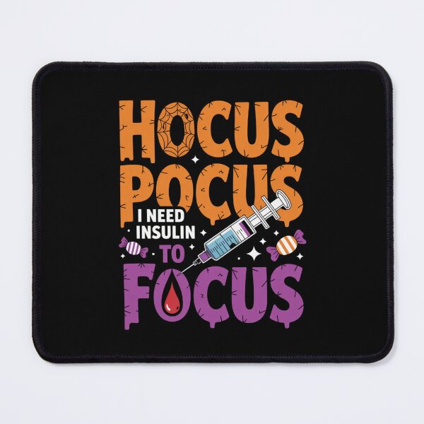 Item preview, Hocus Pocus I Need Insulin To Focus – Funny Diabetes Humor designed and sold by MagChoCreations.