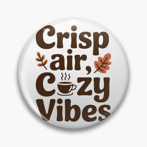 Item preview, Crisp Air, Cozy Vibes designed and sold by WSPrintCrafter.