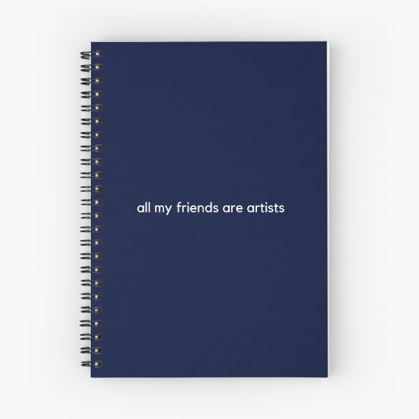 Item preview, all my friends are artists designed and sold by MadelineTaylo.
