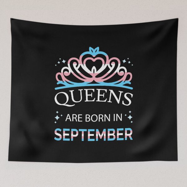 Item preview, Trans Queens Are Born In September I - Pride Flag Colors designed and sold by Lemon Pepper.