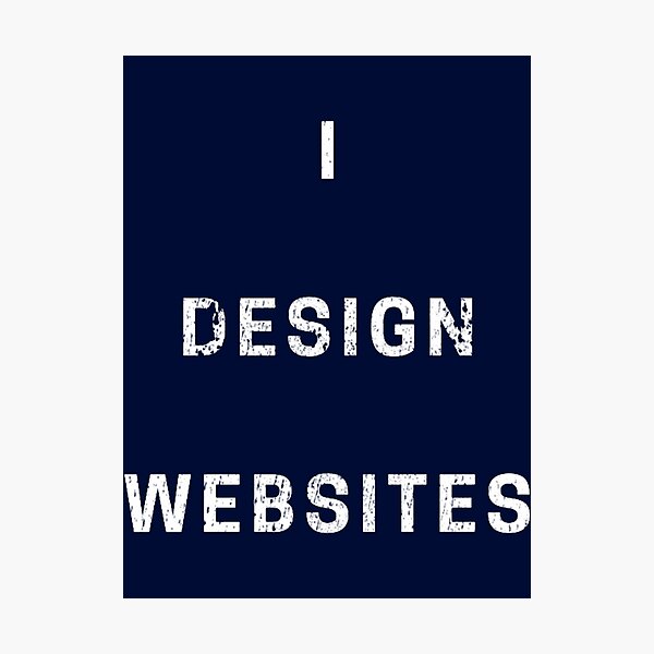 Item preview, I Design Websites designed and sold by MadelineTaylo.
