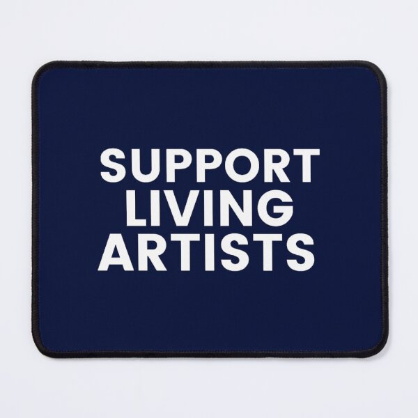 Item preview, Support Living Artists Number I designed and sold by MadelineTaylo.