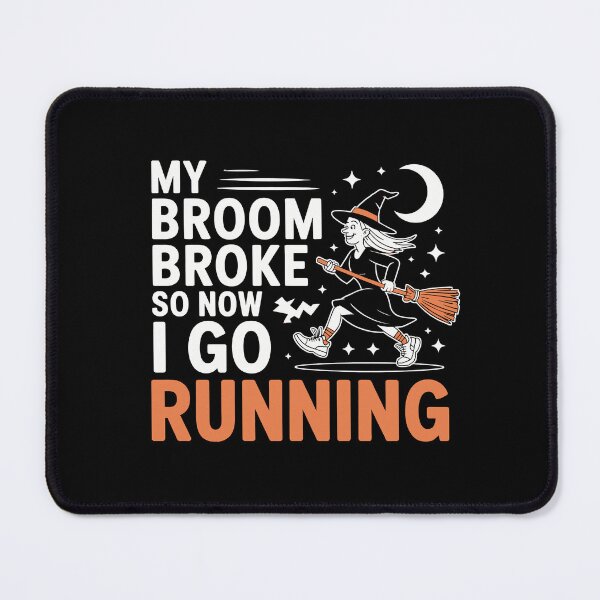 Item preview, my broom broke so now i go running designed and sold by jkrphoto.