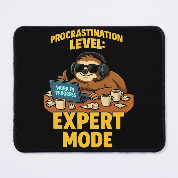Item preview, Procrastination Level Expert Mode Funny Sloth Meme designed and sold by RandomPrints.