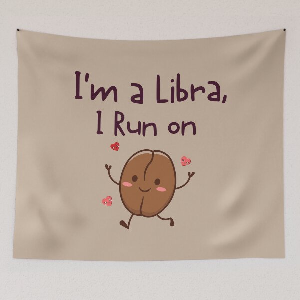 Item preview, Libra Coffee Lover | Cute Zodiac Quote for Coffee Addicts designed and sold by RoraLily.