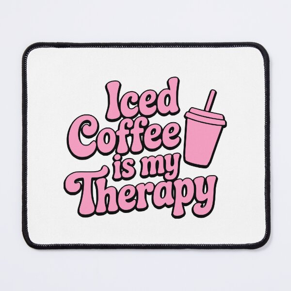 Item preview, Iced Coffee Is My Therapy! Pink Iced Coffee Girl designed and sold by PMCreative.