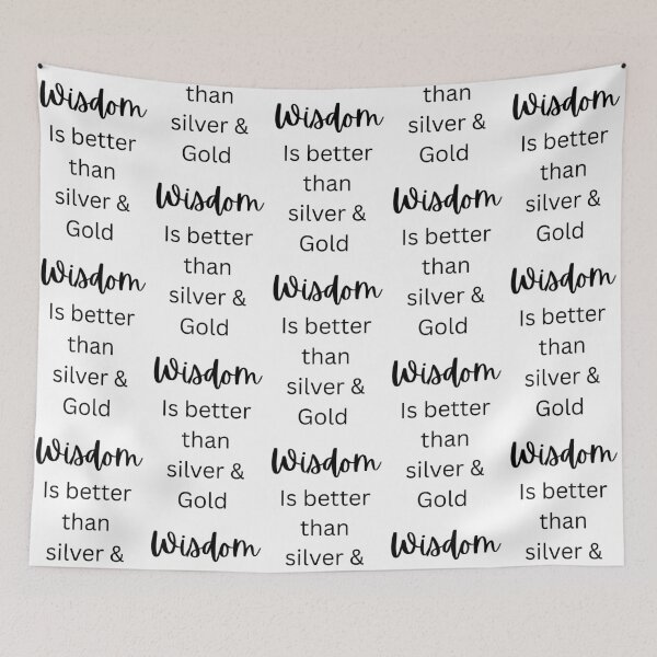 Item preview, Wisdom Is Better Than Silver and Gold – Inspirational Quote Design designed and sold by designoorkh.