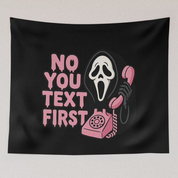 Item preview, NO YOU TEXT FIRST – Funny Ghostface Halloween designed and sold by martin max.