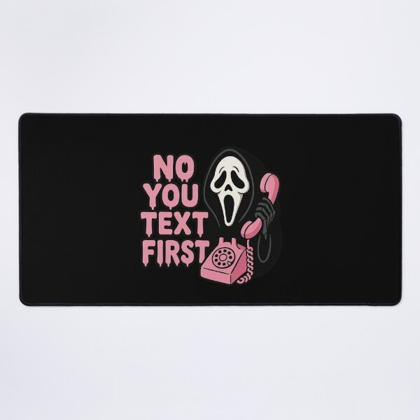 Item preview, NO YOU TEXT FIRST – Funny Ghostface Halloween designed and sold by martin max.