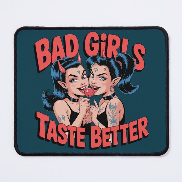 Item preview, Bad Girls Taste Better Sexy Demon Girls Design designed and sold by RDRdesign.