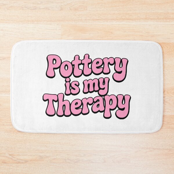 Item preview, Pottery Is My Therapy! Pink Pottery Girlie designed and sold by PMCreative.
