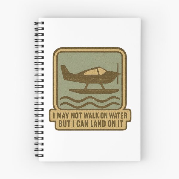 Item preview, I May Not Walk on Water But I Can Land On It — Funny Seaplane Pilot Quote designed and sold by RogueSymmetry.