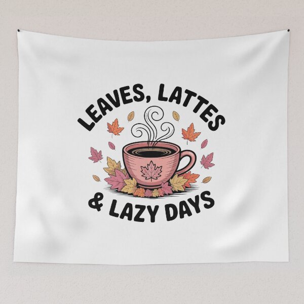 Item preview, Leaves, Lattes & Lazy Days designed and sold by WSPrintCrafter.