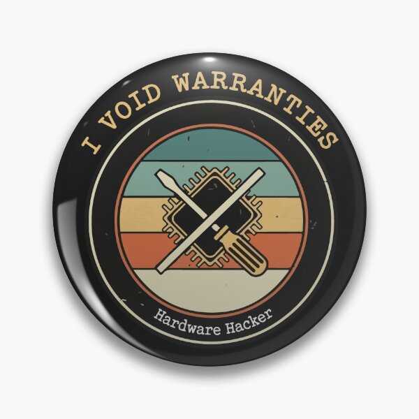 Item preview, I Void Warranties — Hardware Hacker Badge for Tech Rebels designed and sold by VenDecoArt.