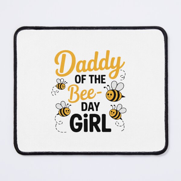 Item preview, Daddy of The Bee Day Girl Bee Birthday Dad designed and sold by RayArmstrong.