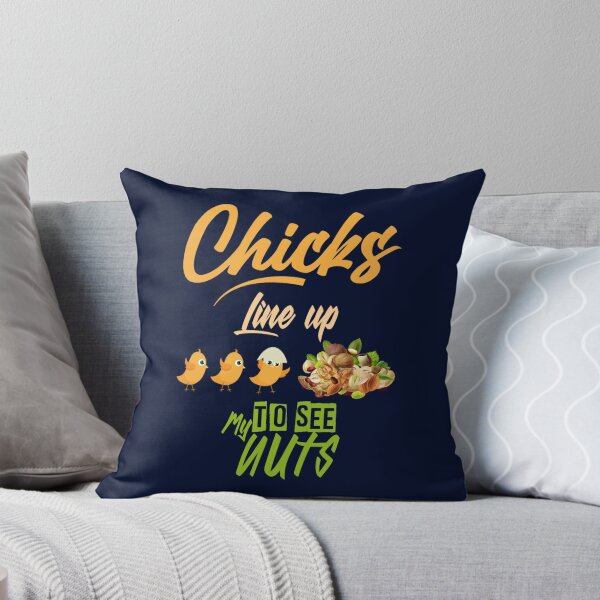 Item preview, chicks line up to see my nuts (1) designed and sold by farahalethea.