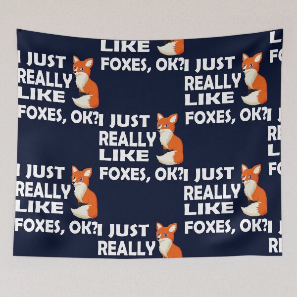 Item preview, I Just Really Like Foxes, Ok designed and sold by farahalethea.