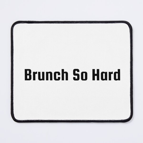 Item preview, Brunch So Hard designed and sold by Ninjacatoff.