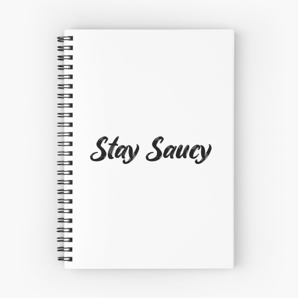 Item preview, Stay Saucy designed and sold by Ninjacatoff.