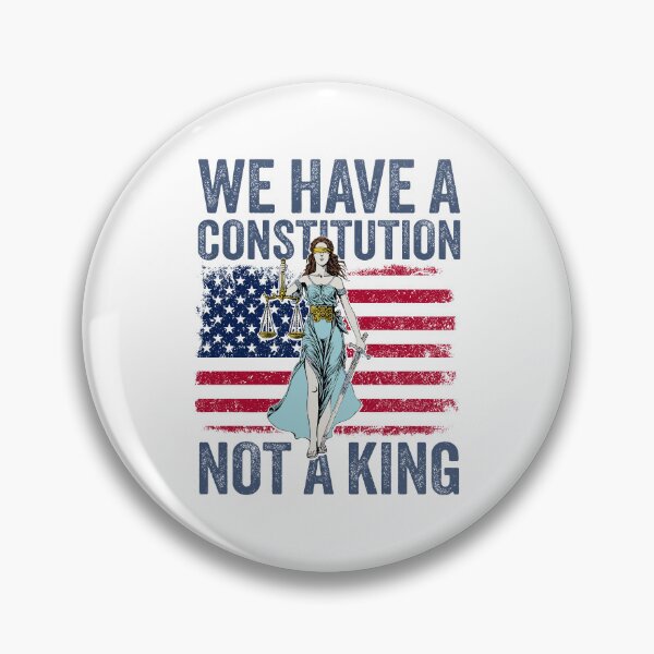 Item preview, We Have A Constitution Not A King designed and sold by collinswired.