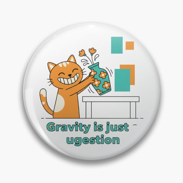 Item preview, Gravity is just a sugestion designed and sold by tagmecool.