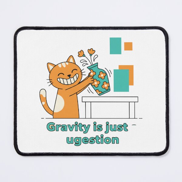 Item preview, Gravity is just a sugestion designed and sold by tagmecool.