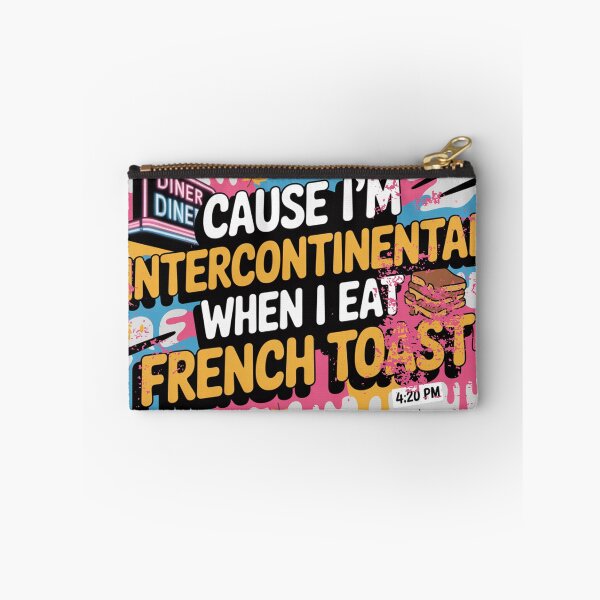 Item preview, Cause I'm intercontinental when I eat french toast Beastie Boys lyrics designed and sold by CraftedConcepts.