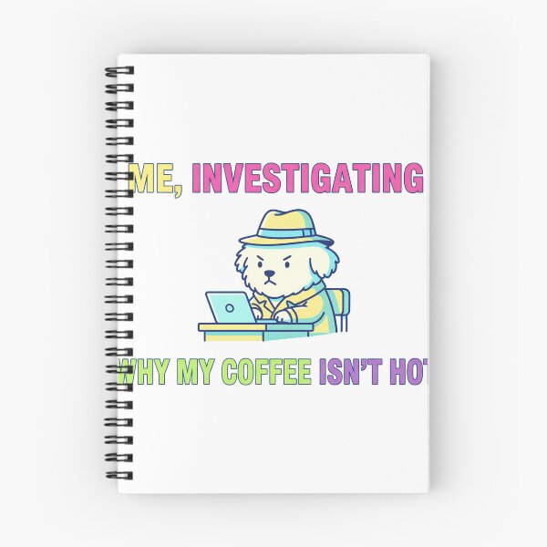 Item preview, Why my coffee isn't hot designed and sold by tagmecool.