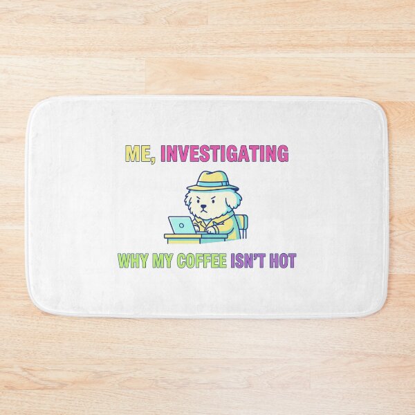 Item preview, Why my coffee isn't hot designed and sold by tagmecool.