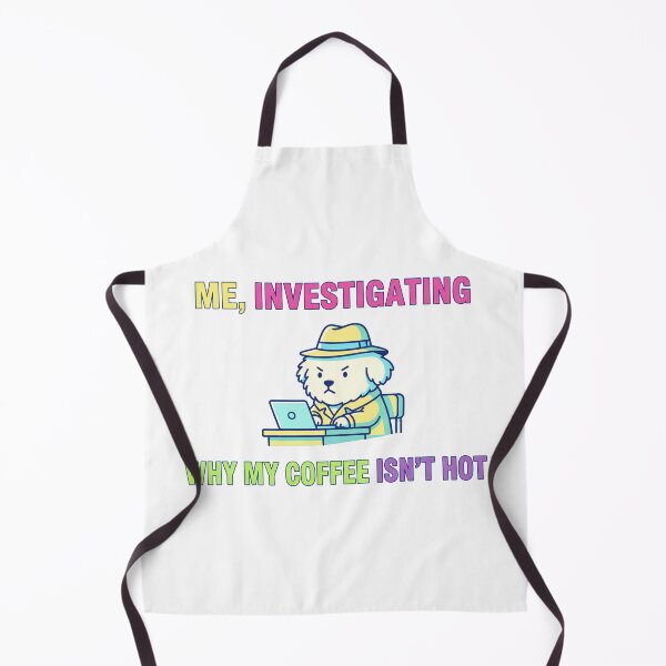 Item preview, Why my coffee isn't hot designed and sold by tagmecool.