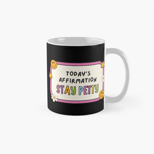 Item preview, Today's affirmation stay petty designed and sold by BrownHorse90s.