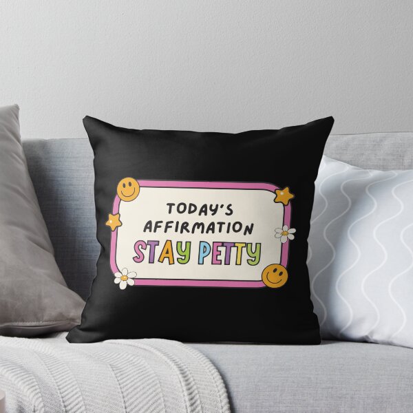 Item preview, Today's affirmation stay petty designed and sold by BrownHorse90s.