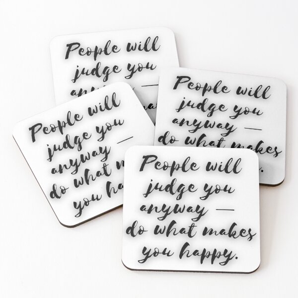 Item preview, People will judge you anyway — do what makes you happy. designed and sold by MinoBubbu.