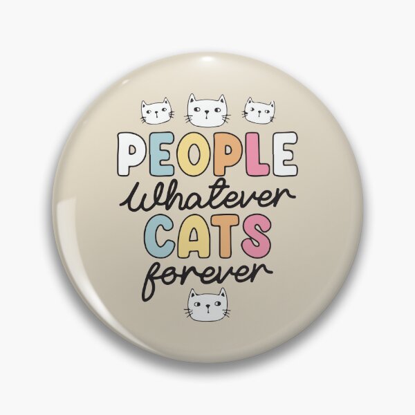 Item preview, People whatever cats forever designed and sold by BrownHorse90s.