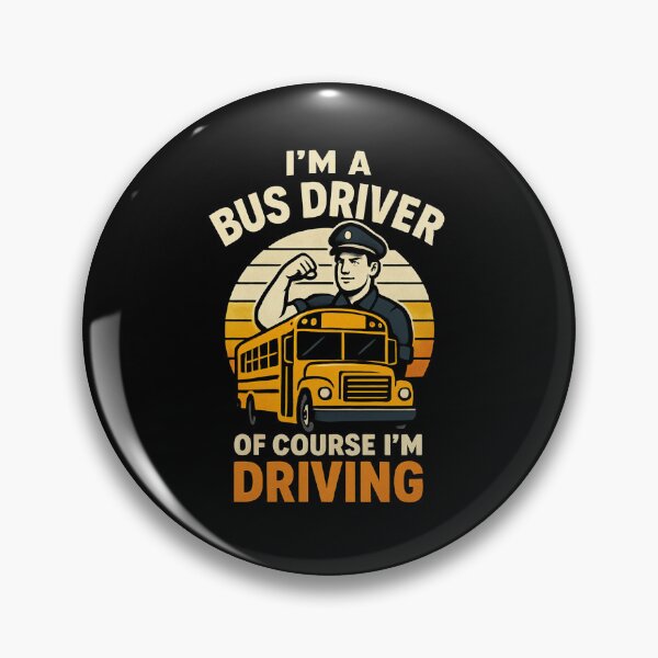 Item preview, I'm a Bus Driver Of Course I'm Driving Funny Bus retro designed and sold by snowry.
