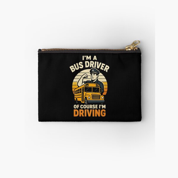 Item preview, I'm a Bus Driver Of Course I'm Driving Funny Bus retro designed and sold by snowry.