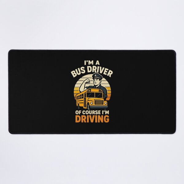 Item preview, I'm a Bus Driver Of Course I'm Driving Funny Bus retro designed and sold by snowry.