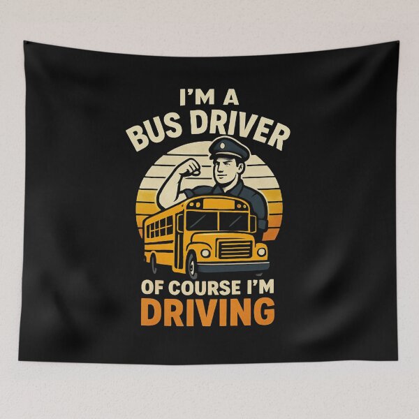 Item preview, I'm a Bus Driver Of Course I'm Driving Funny Bus retro designed and sold by snowry.